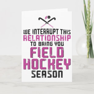 Field Hockey Boyfriend We Interrupt This Relations Card