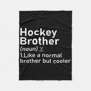 Field Hockey Brother Definition Funny Sports _1  Fleece Blanket