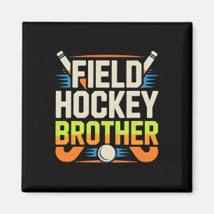 Field Hockey Brother  Magnet