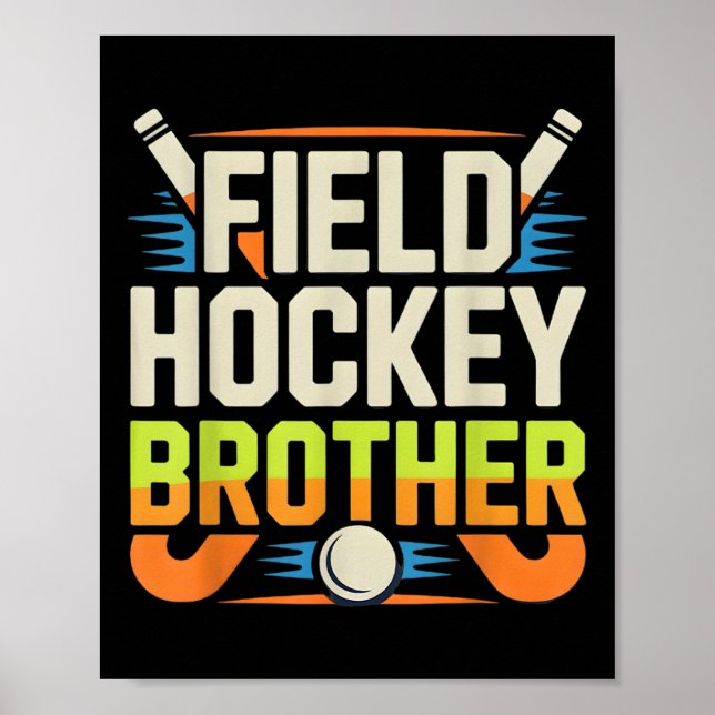 Field Hockey Brother  Poster (Front)