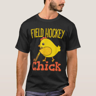 Field Hockey Chick - Cute Womens Field Hockey Play T-Shirt