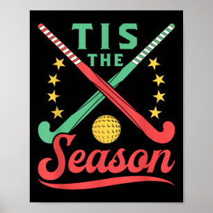 Field Hockey Christmas Tis The Season Cute Player  Poster