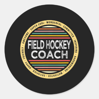 Field Hockey Coach Funny Profession Appreciation Classic Round Sticker