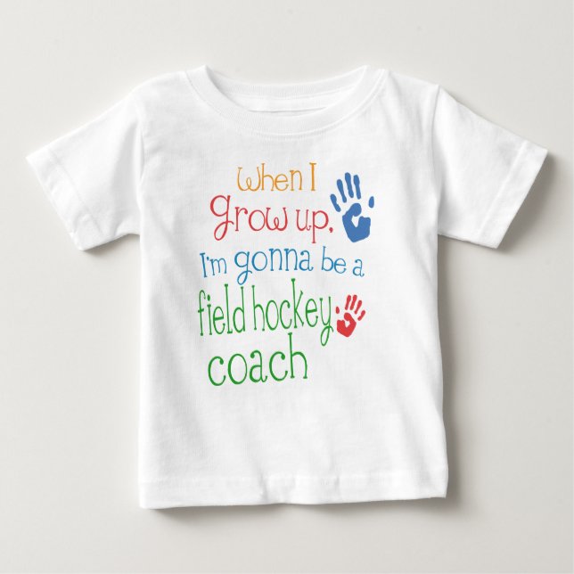 Field Hockey Coach (Future) Infant Baby T-Shirt (Front)