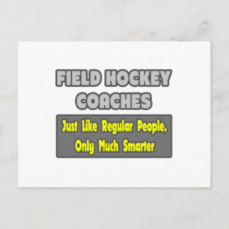 Field Hockey Coaches .. Smarter Postcard
