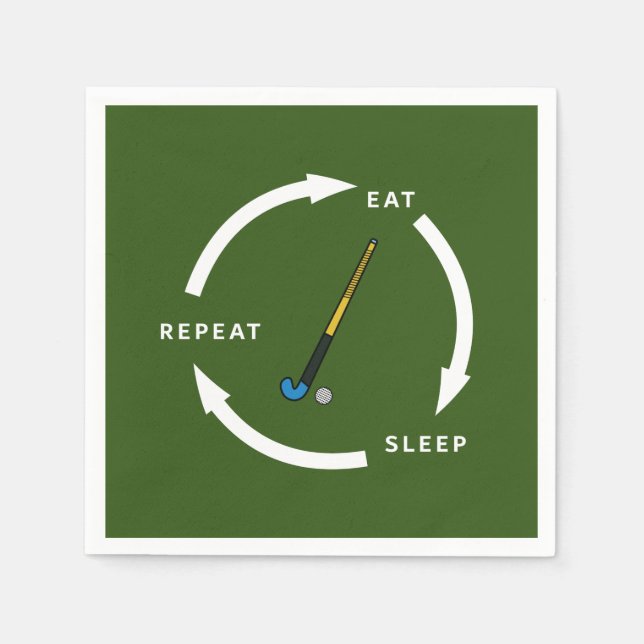 Field Hockey Eat Sleep Repeat Sports Fan Saying Napkin (Front)