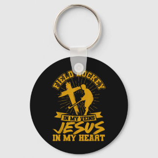 Field Hockey Field Hockey In My Veins Jesus In My Key Ring