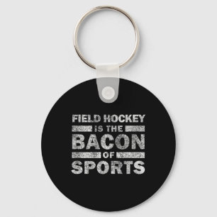 Field Hockey Funny Field Hockey Is The Con Of Spor Key Ring