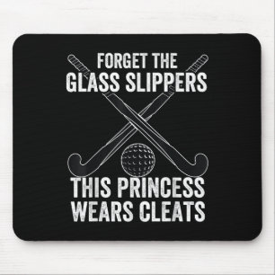 Field Hockey Funny Slogan Pun Gift Forget The Gl S Mouse Pad