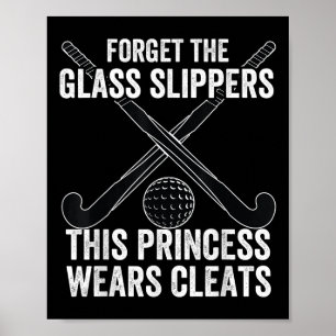Field Hockey Funny Slogan Pun Gift Forget The Gl S Poster