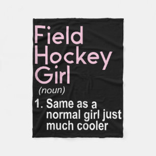 Field Hockey Girl - Field Hockey Player Hockey Fan Fleece Blanket