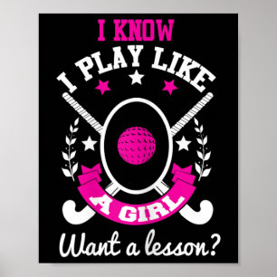 Field Hockey Girl Shirt Funny Female Field Hockey Poster