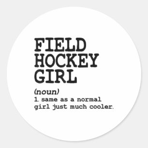 Field Hockey Girl Women Funny Sports Definition Qu Classic Round Sticker