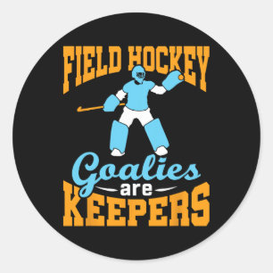 Field Hockey Goalie Goalkeeper Pun Goalies Are Kee Classic Round Sticker