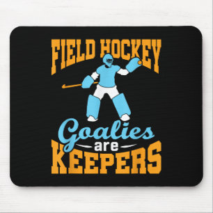 Field Hockey Goalie Goalkeeper Pun Goalies Are Kee Mouse Pad