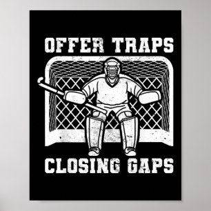 Field Hockey Goalie Offer Traps Closing Gaps Poster