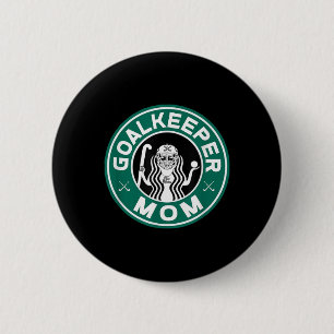 Field Hockey Goalkeeper Mom For Women Mother Of Pl 6 Cm Round Badge