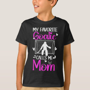 Field Hockey Goalkeeper Mum Of A Field Hockey Goal T-Shirt