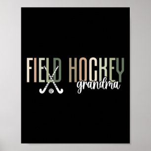 Field Hockey Grandma Of A Field Hockey Player Gran Poster