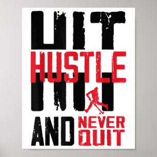 Field Hockey Hustle Hit And Never Quit _1  Poster