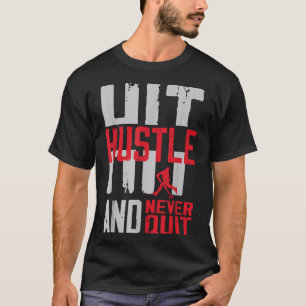 Field Hockey Hustle Hit And Never Quit T-Shirt