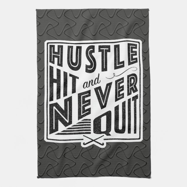 Field Hockey Hustle, Hit And Never Quit Tea Towel (Vertical)