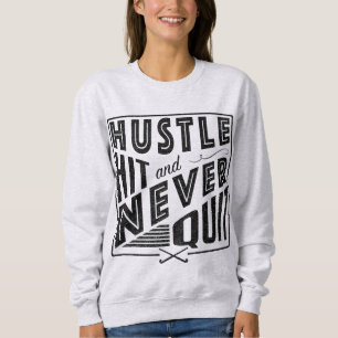 Field Hockey Hustle, Hit & Never Quit Sweatshirt