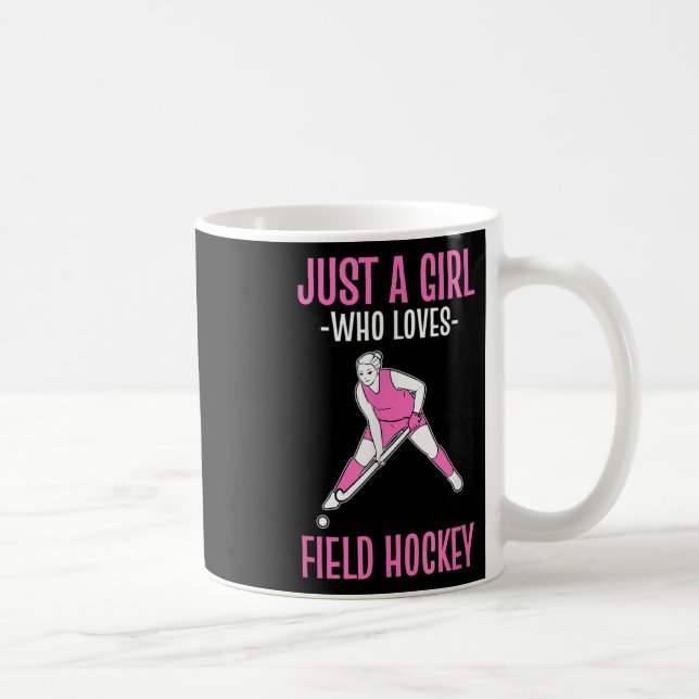 Field Hockey Just A Girl Who Loves Hockey  Coffee Mug (Right)