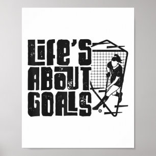 Field Hockey Life's About Goals (and Ists) _1  Poster