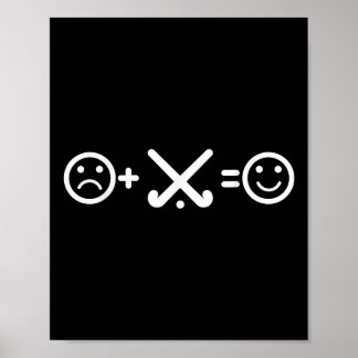Field Hockey Makes Me Happy Field Hockey Player Poster
