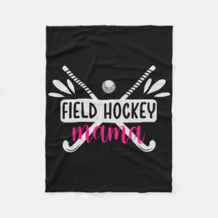 Field Hockey Mama Field Hockey Mum Field Hockey Pl Fleece Blanket