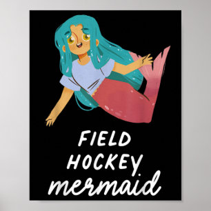 Field Hockey Mermaid Girl Funny Sports Birthday Pa Poster