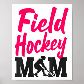 Field Hockey Mom Field Hockey Mom _1  Poster