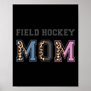 Field Hockey Mom Funny Field Hockey Lovers Gift  Poster