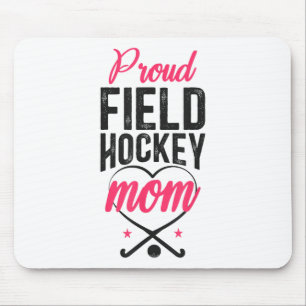 Field Hockey Mom Proud Field Hockey Mom Mouse Pad