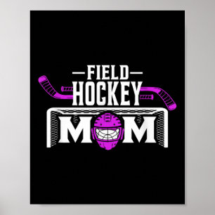 Field Hockey Mom Shirt For Women Mother's Day  Poster