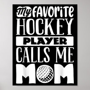 Field Hockey Mom Shirt Women Field Hockey Lover  Poster