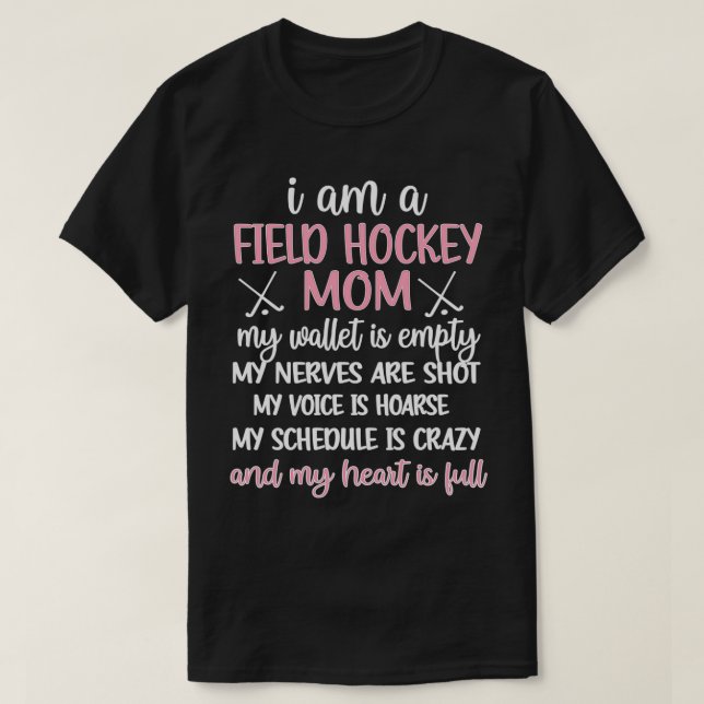 Field Hockey Mum Field Hockey Mama For Mothers Day T-Shirt (Design Front)