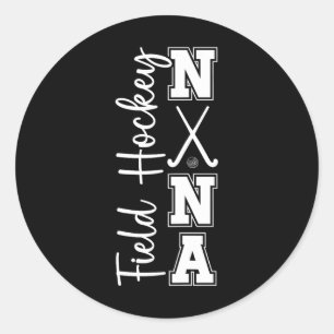 Field Hockey Nana Grandma Nana Of A Field Hockey P Classic Round Sticker