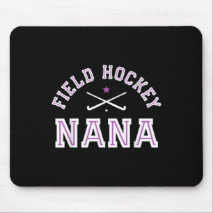 Field Hockey Nana Proud Grandma Sports Grandmother Mouse Pad