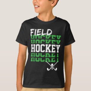 Field Hockey Player Saying Fans Game Day Team Coac T-Shirt