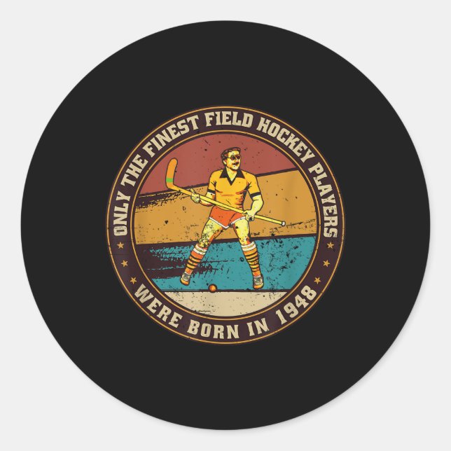 Field-hockey-players Born In 1948 Birthday Field-h Classic Round Sticker (Front)