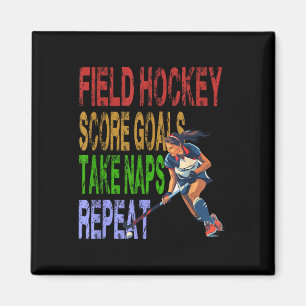 Field Hockey Score Goals Take Naps Repeat Magnet