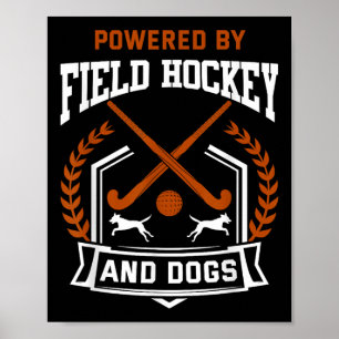 Field Hockey Shirt Funny Dog Lover Field Hockey Pl Poster