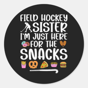 Field Hockey Sister Funny Field Hockey Player Sis Classic Round Sticker
