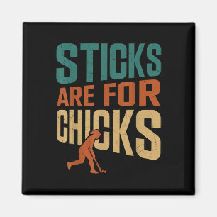 Field Hockey Sticks Are For Chicks Magnet