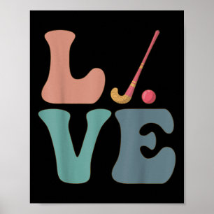 Field Hockey Street Hockey Player Love Poster