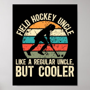 Field Hockey Uncle Definition Field Hockey Player Poster