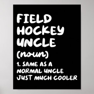 Field Hockey Uncle Definition Funny Sports Poster