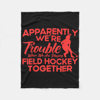 Field Hockey We Are Playing Field Hockey Together  Fleece Blanket